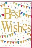 The Best Wishes card in this image feels like a tiny, joyful celebration you could easily imagine being handed over with a bouquet from East Sheen Flowers. At its heart, the words Best Wishes are written in bold, sweeping golden script that looks slightly raised from the surface, with a subtle metallic gleam that catches the light like evening sun filtering through trees near Sheen Common. The letters rest on a bright white background, giving the design a crisp, clean base. Curving above and below the message, strings of colourful bunting create gentle arcs that frame the text. Each small triangular pennant is coloured in a lively shade-vivid blue, rich red, fresh green, golden yellow, and playful pink-with a mix of plain blocks of colour and tiny decorative prints such as polka dots and narrow stripes. These flags look as if they're fluttering lightly, adding a sense of movement reminiscent of bunting swaying in a soft breeze at a local garden party. Dotted among the bunting strands, miniature stars and confetti dots scatter in complementary colours, appearing almost suspended in mid-air, and enhancing the card's festive spirit. Despite the abundance of cheerful detail, the design maintains a refined simplicity thanks to the generous white space around the central gold lettering. The mood it conveys is unmistakably upbeat and caring-ideal for sending congratulations on a promotion, wishing luck before a big move, or simply letting someone in East Sheen know you're proud of their achievement and are celebrating with them from afar.